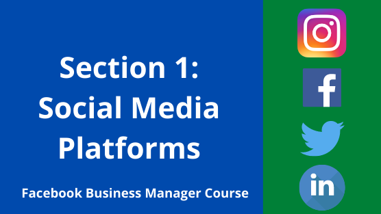 Facebook Business Manager CourseSection 1_ Social Media Platforms