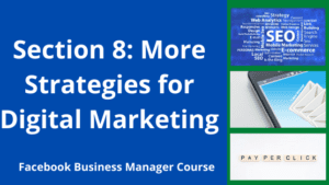 section 8 digital marketing Facebook Business Manager Course