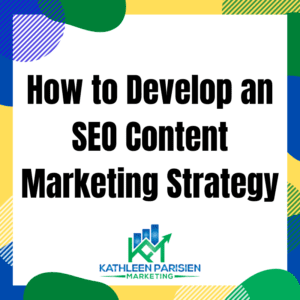 how to develop an SEO content marketing strategy