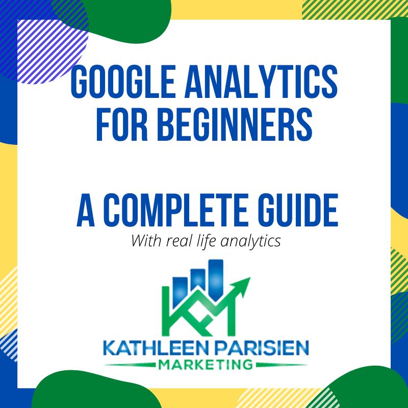 google analytics for beginners a complete guide