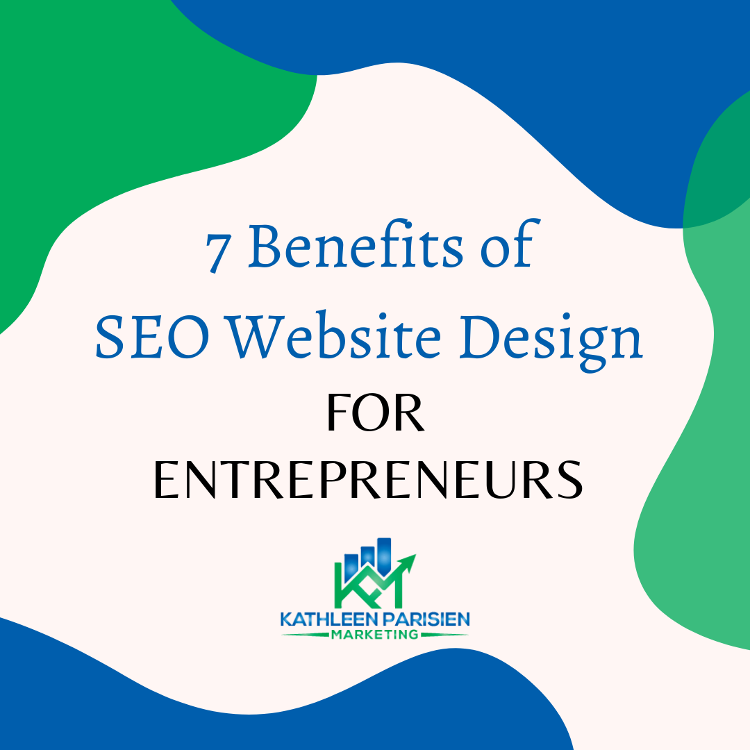 7 Benefits of SEO Website Design for Entrepreneurs