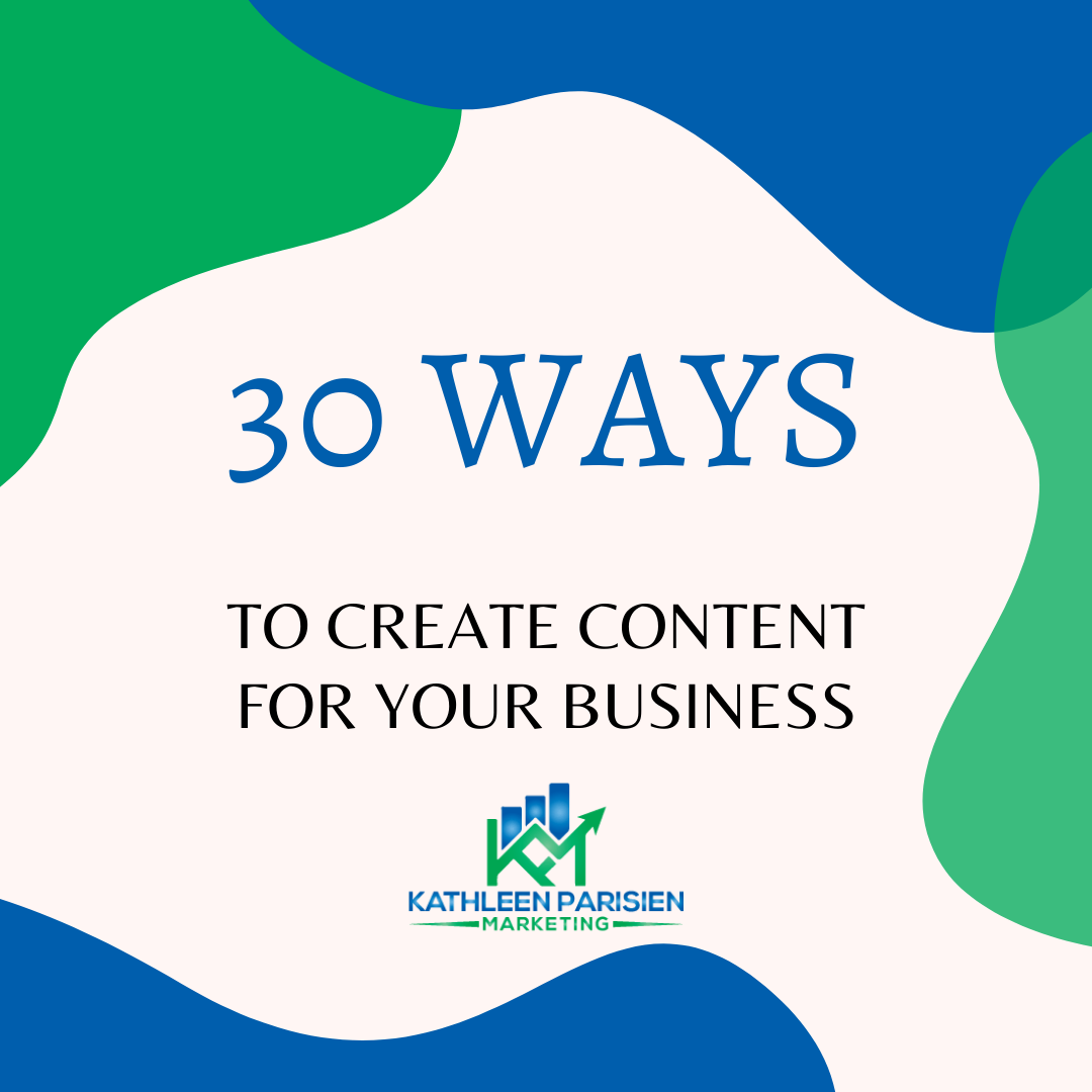 30 Ways to Create Content for Your Business