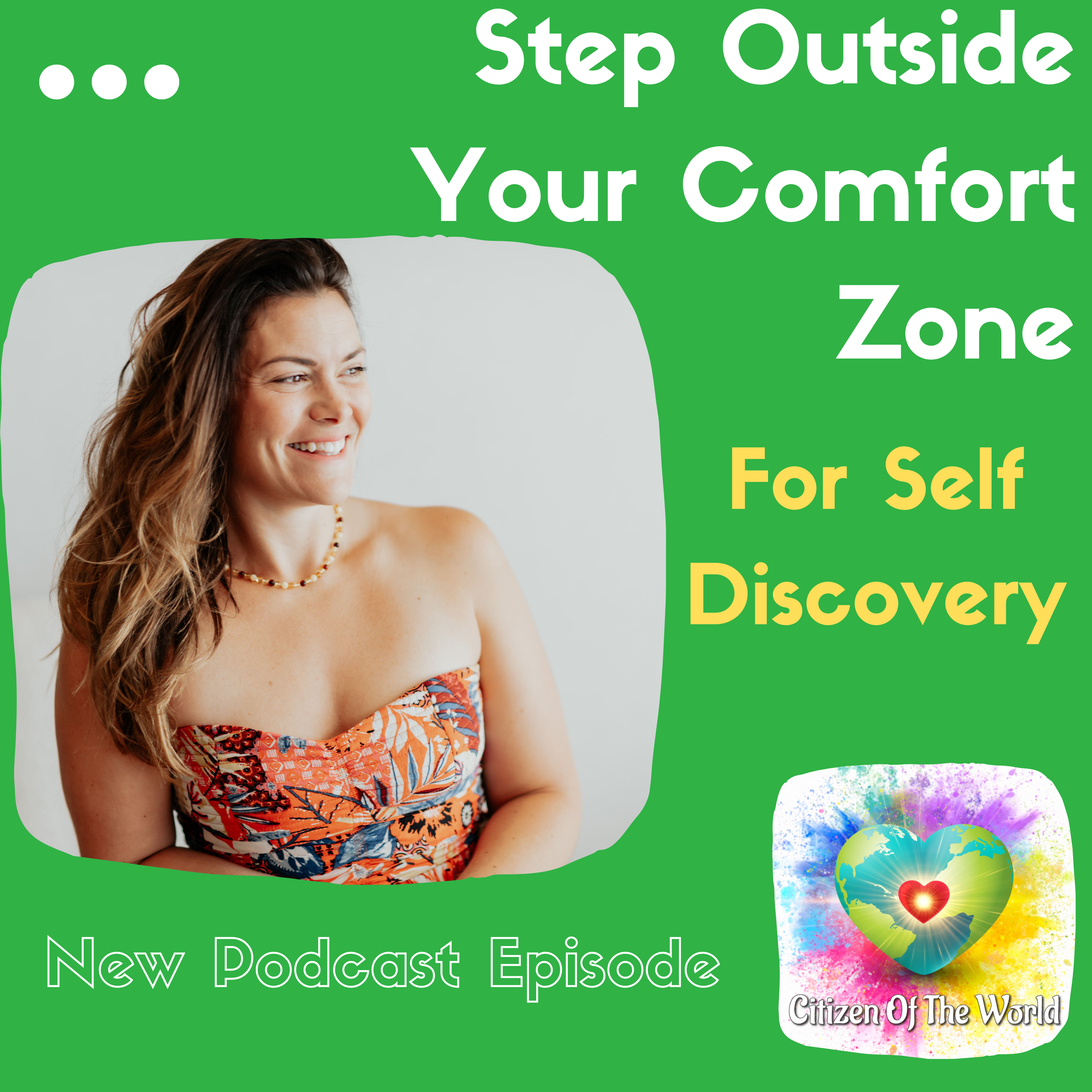 Step outside your comfort zone for self-discovery